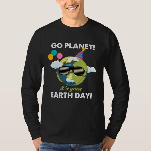 Earth Day  Save Our Home Go Planet Its Your Earth  Tシャツ (正面)