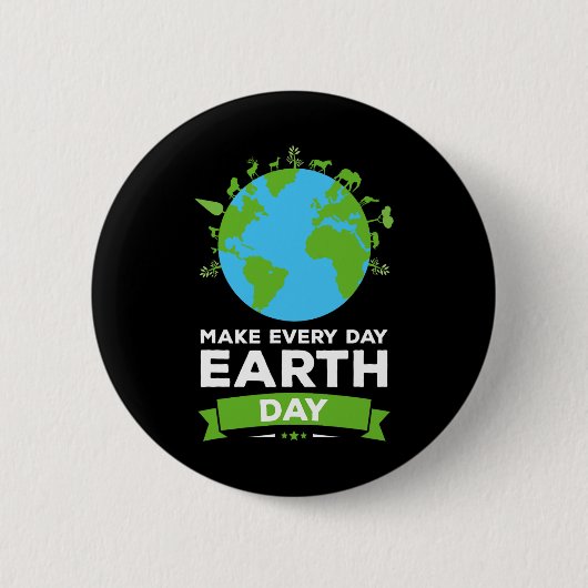 Earth Day Shirt Environment Gift Make Every Day Ea 缶バッジ (正面)