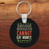 Earth Day Shirt Pro Save Environment Quote Last Tr キーホルダー (正面)