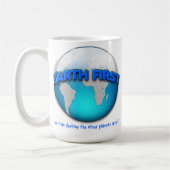 Earth First Funny Mug -- 画像では歪んで見えますが、 コーヒーマグカップ (左)