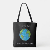 Earth Our Home Sweet Home  トートバッグ (裏面)