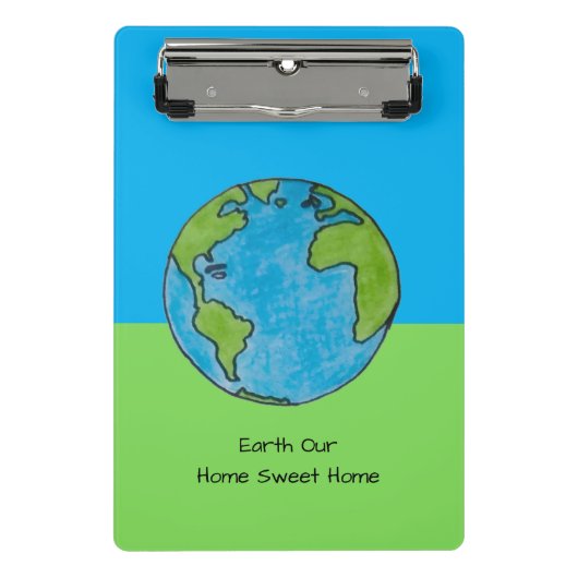 Earth Our Home Sweet Home ミニクリップボード (正面)
