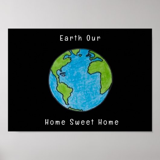 Earth Our Home Sweet Home Blank Greeting Card ポスター (正面)