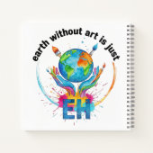 Earth Without Art Is Just eh creative artist gift ノートブック (裏面)