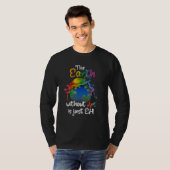 Earth Without Art Is Just Eh - Earth Day - Planet  Tシャツ (正面フル)