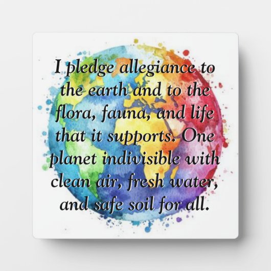 Earths Pledge Of Allegiance Quote フォトプラーク (正面)