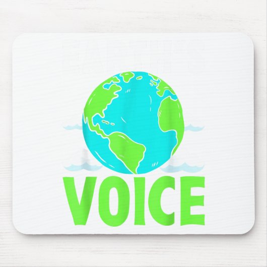 Earths Voice Save The Planet Design  マウスパッド (正面)