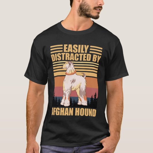 Easily Distracted By afghan hound Dog Lover  Tシャツ (正面)
