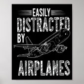 Easily Distracted By Airplanes Funny Plane Lovers  ポスター (正面)