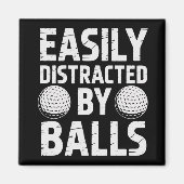 Easily Distracted by Balls Funny Golf Lover  マグネット (正面)