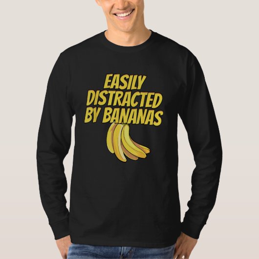 Easily Distracted BY Bananas Banana Plantain Fruit Tシャツ (正面)
