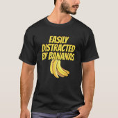 Easily Distracted BY Bananas Banana Plantain Fruit Tシャツ (正面)