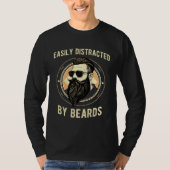 Easily Distracted By Beards for Beard Tシャツ (正面)