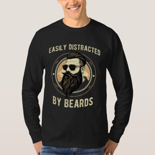 Easily Distracted By Beards for Beard Tシャツ (正面)
