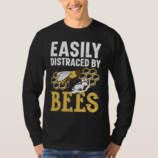 Easily Distracted By Bees Beekeeper Apiarist Honey Tシャツ (正面)