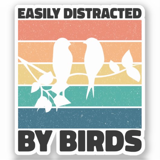 Easily Distracted By Birds Birdwatcher Birthday  シール (正面)