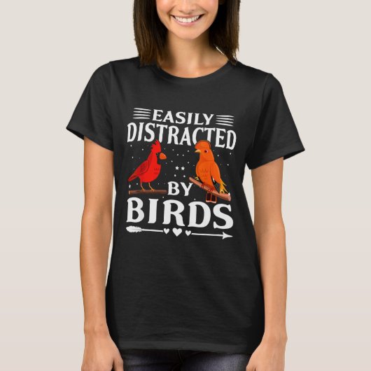 Easily Distracted By Birds Cute Funny Quote Bird L Tシャツ (正面)