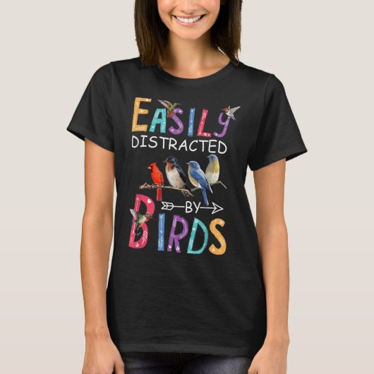 Easily Distracted By Birds Funny Bird Tシャツ (正面)