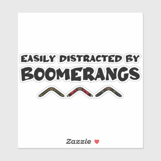 Easily Distracted By Boomerangs Funny Quote シール (シート)