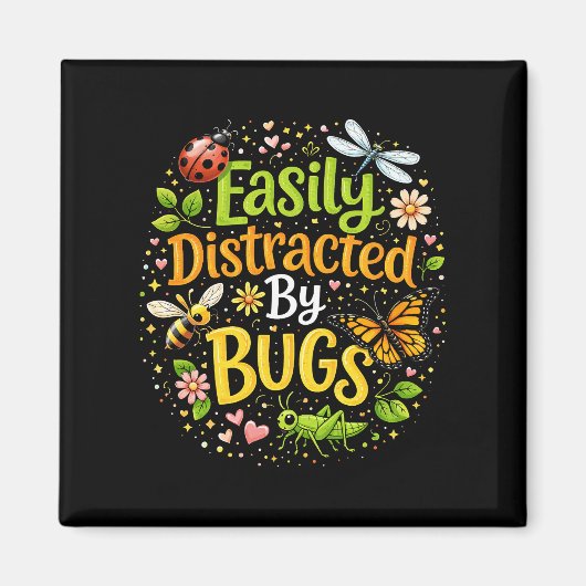 Easily Distracted by Bugs マグネット (正面)
