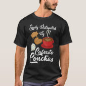 Easily Distracted By Cafecito & Concha Cute Spanis Tシャツ (正面)