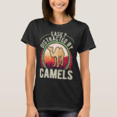 Easily distracted by Camels Dromedar Big Camel 1 Tシャツ (正面)