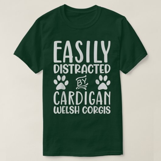 Easily Distracted By Cardigan Welsh Corgi Funny Do Tシャツ (デザイン正面)