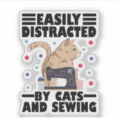 Easily Distracted By Cats And Sewing cat lover シール (正面)