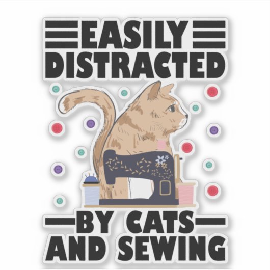 Easily Distracted By Cats And Sewing cat lover シール (正面)