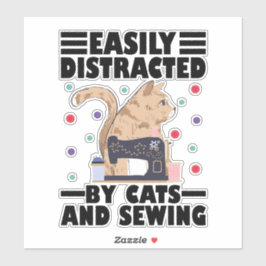 Easily Distracted By Cats And Sewing cat lover シール