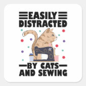 Easily Distracted By Cats And Sewing cat lover スクエアシール (正面)