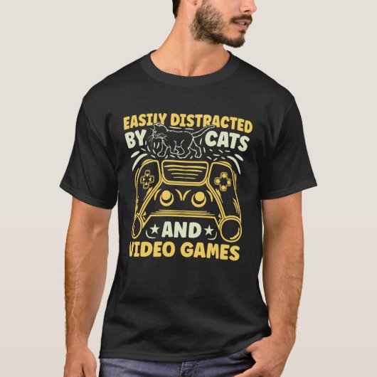 Easily Distracted by Cats and Video Games Tシャツ (正面)