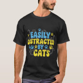 Easily Distracted by Cats Tシャツ (正面)