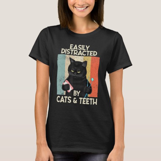Easily Distracted By Cats & Teeth Tooth Dentist H Tシャツ (正面)