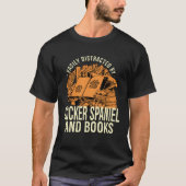 Easily Distracted By Cocker Spaniel And Books Span Tシャツ (正面)
