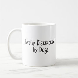 Easily distracted by dogs コーヒーマグカップ