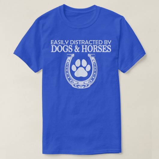 Easily Distracted By Dogs And Horses Tシャツ (デザイン正面)