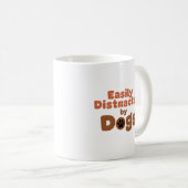 Easily Distracted by Dogs Mug コーヒーマグカップ (正面右)