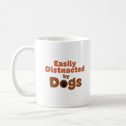 Easily Distracted by Dogs Mug コーヒーマグカップ (左)