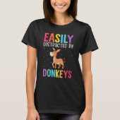 Easily Distracted By Donkeys  Donkey Tシャツ (正面)