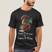 Easily Distracted by Dragons and Books Nerds 1 Tシャツ (正面)