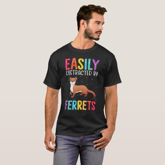 Easily Distracted By Ferrets  Ferret Tシャツ (正面フル)
