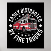 Easily Distracted By Fire Trucks Design  ポスター (正面)