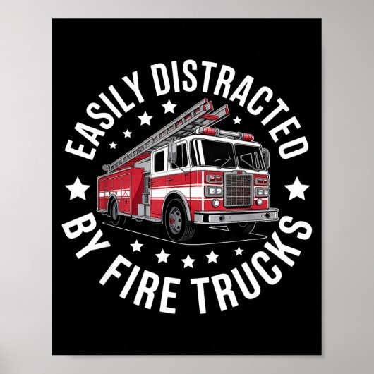 Easily Distracted By Fire Trucks Design  ポスター (正面)