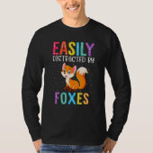 Easily Distracted By Foxes  Fox Tシャツ (正面)