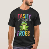 Easily Distracted By Frogs  Frog Tシャツ (正面)
