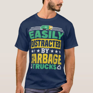 Easily Distracted By Garbage Trucks Recycling Tシャツ