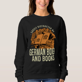 Easily Distracted By German Boxer And Books Deutsc スウェットシャツ