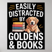 Easily Distracted By Goldens &amp; Books - Golden  ポスター (正面)