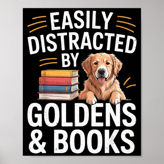 Easily Distracted By Goldens &amp; Books - Golden  ポスター (正面)